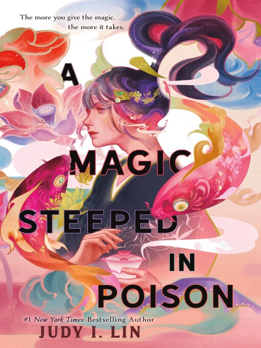 Title details for A Magic Steeped in Poison: the Book of Tea Series, Book 1 by Judy I. Lin - Wait list